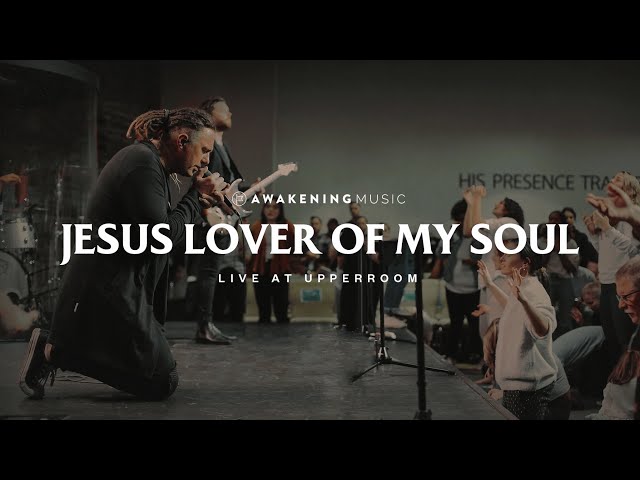 Jesus, Lover of My Soul: Awakening Music