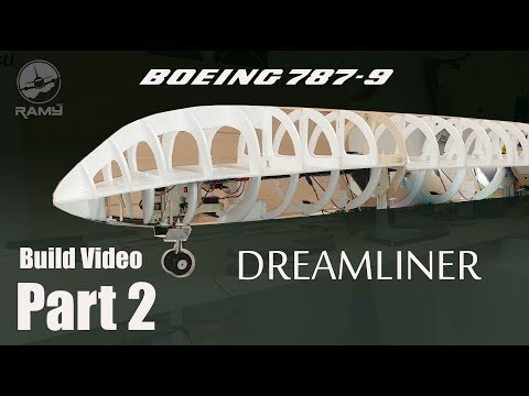Boeing 787-9 Dreamliner RC airplane build video PART 2 - UCaLqj-d_p8iuUfda5398igA