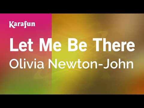 Karaoke Let Me Be There - Olivia Newton-John * - UCbqcG1rdt9LMwOJN4PyGTKg