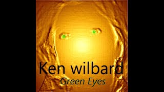 Ken Wilbard - Green Eyes (Official Lyric Video)