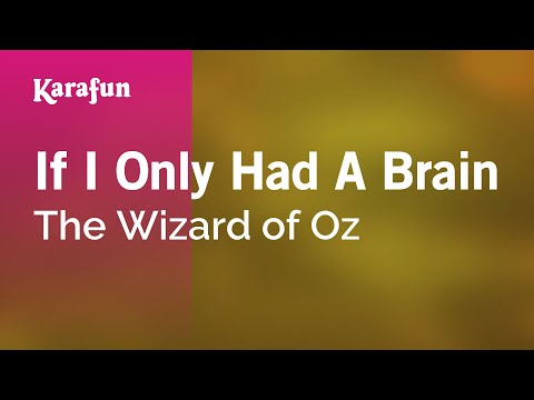 Karaoke If I Only Had A Brain - The Wizard Of Oz * - UCbqcG1rdt9LMwOJN4PyGTKg