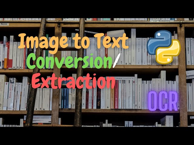 How to Convert Images to Text Using Machine Learning