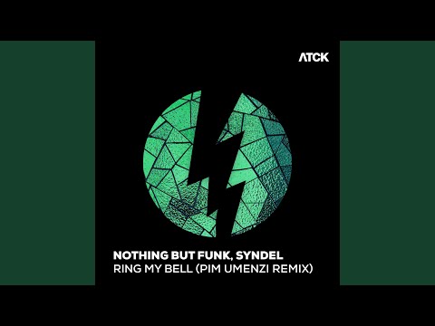 Nothing But Funk, Syndel, Pim Umenzi - Ring My Bell (Pim Umenzi Remix) (Radio Edit)