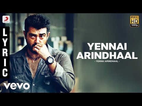 Yennai Arindhaal - Yennai Arindhaal (Lyric Video) - UCTNtRdBAiZtHP9w7JinzfUg