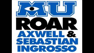 Axwell & Sebastian Ingrosso - Roar (Official Monsters University Soundtrack)