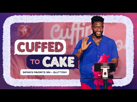 Cuffed To Cake // Cuffing Season (Part 6) // Michael Todd