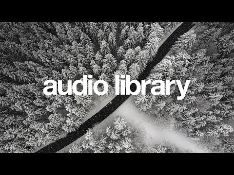 [No Copyright Music] Snowfall - Scott Buckley - UCht8qITGkBvXKsR1Byln-wA