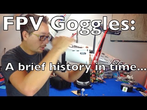 FPV Goggles - A brief history in time.... - UCTa02ZJeR5PwNZK5Ls3EQGQ