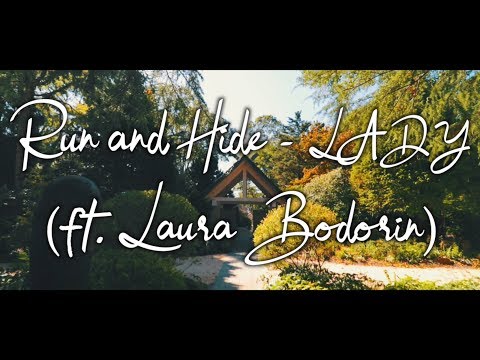 Run and Hide - Lady (ft. Laura Bodorin) Lyric Video - UCxH0sQJKG6Aq9-vFIPnDZ2A