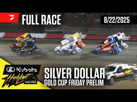FULL RACE: Gold Cup Friday Prelim | Kubota High Limit Racing at Silver Dollar Speedway 8/22/2025 - dirt track racing video image