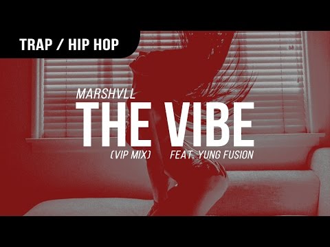 Marshvll - The Vibe VIP ft. Yung Fusion - UCBsBn98N5Gmm4-9FB6_fl9A