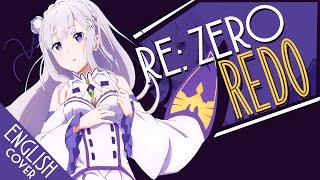"Redo" - Re: Zero (English Cover by Sapphire)