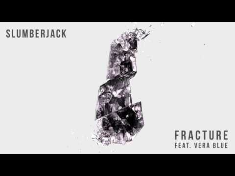SLUMBERJACK - Fracture (feat. Vera Blue) [Official Full Stream] - UCywgIB7Wd2woy5se8ReOpmw