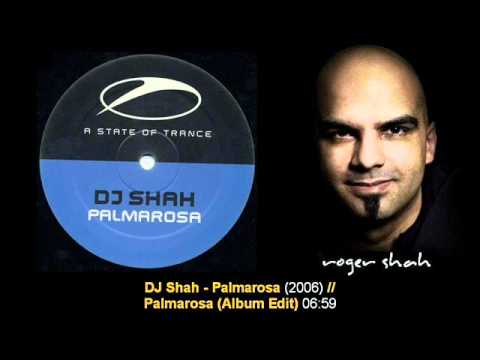 DJ Shah - Palmarosa (Album Edit) - UCtzmeuGQKg5BUe5u6bmmyuA