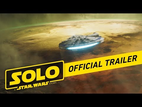 Solo: A Star Wars Story Official Trailer - UCZGYJFUizSax-yElQaFDp5Q