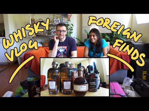 Foreign Bottle Finds - Whisky Vlog - UC8SRb1OrmX2xhb6eEBASHjg