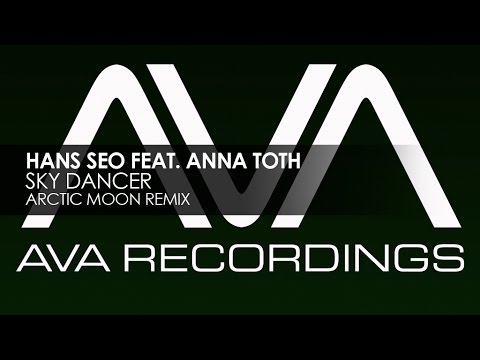 Hans Seo featuring Anna Toth - Sky Dancer (Arctic Moon Remix) - UCvYuEpgW5JEUuAy4sNzdDFQ