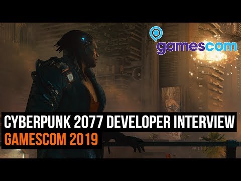 Cyberpunk 2077 Developer Interview - Gamescom 2019 - UCk2ipH2l8RvLG0dr-rsBiZw