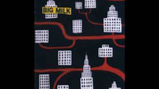 Big Milk - Harlem