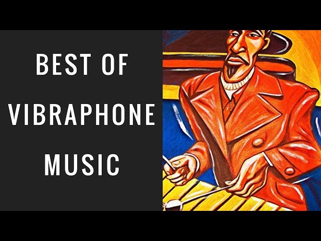 The Best Vibraphone Jazz Music to Listen to Right Now
