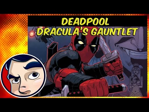 Deadpool "Dracula's Gauntlet" #2 - InComplete Story | Comicstorian - UCmA-0j6DRVQWo4skl8Otkiw