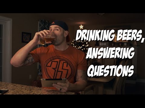 Drinking Beers, Answering Questions - UCNfwT9xv00lNZ7P6J6YhjrQ