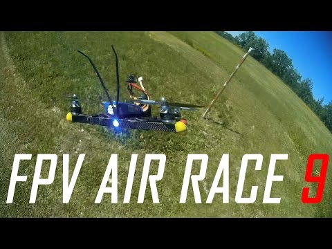 DRONE RACING - FPV Air Race 9 - High Speed Inside - UCs8tBeVbqcKhS-GAX_HtPUA