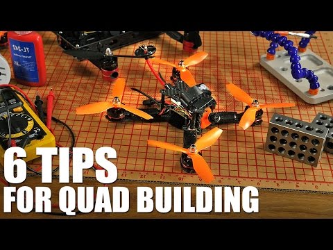 6 Tips for Quad Building | Flite Test - UC9zTuyWffK9ckEz1216noAw