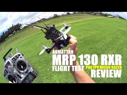 ARMATTAN MRP 130 Micro FPV Pro Race Drone Review - [Flight Test Numero Uno] - UCVQWy-DTLpRqnuA17WZkjRQ