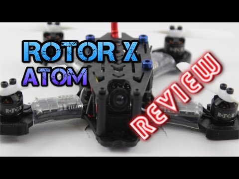 Rotor X. Atom Quadcopter Review. WHY YOU NEED ONE. NOW! - UC3ioIOr3tH6Yz8qzr418R-g