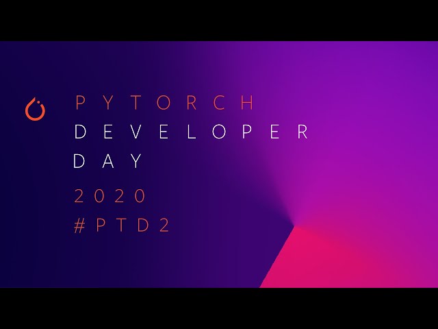 Pytorch Developer Conference 2020: What You Need to Know