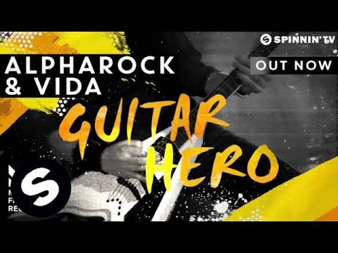 Alpharock & Vida - Guitar Hero (OUT NOW) - UCpDJl2EmP7Oh90Vylx0dZtA