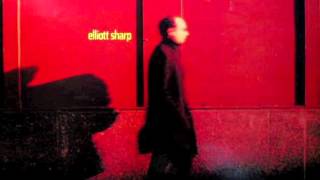 Elliott Sharp - Happy Chappie Polka