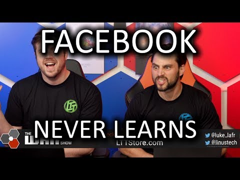 Facebook NEVER learns - WAN Show April 12, 2019 - UCXuqSBlHAE6Xw-yeJA0Tunw