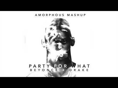 Drake x Beyoncé & André 3000 - Party For What (Mashup)