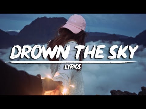 William Black - Drown The Sky (Lyrics) ft. RØRY - UCuMZUmEIz6V26xIFiyDRgJg
