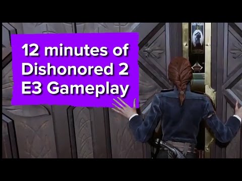 12 minutes of Dishonored 2 Gameplay - E3 2016 Bethesda Conference - UCciKycgzURdymx-GRSY2_dA