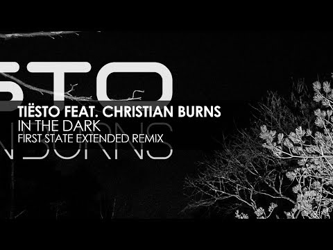 Tiësto featuring Christian Burns - In The Dark (First State Extended Remix) - UCvYuEpgW5JEUuAy4sNzdDFQ