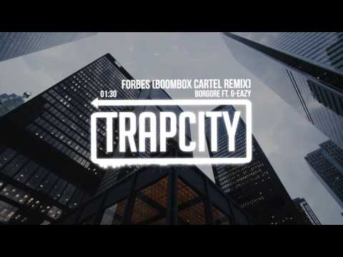 Borgore ft. G-Eazy - Forbes (Boombox Cartel Remix) - UC65afEgL62PGFWXY7n6CUbA