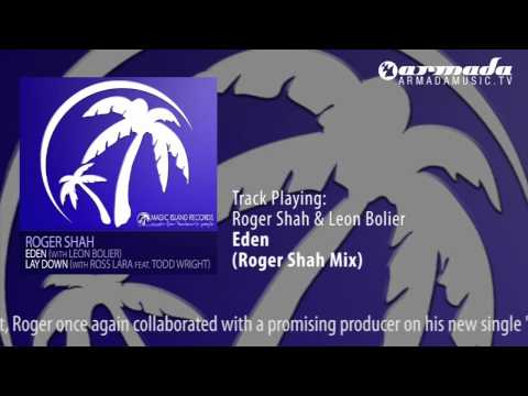 Roger Shah & Leon Bolier - Eden (Roger Shah Mix) - UCGZXYc32ri4D0gSLPf2pZXQ