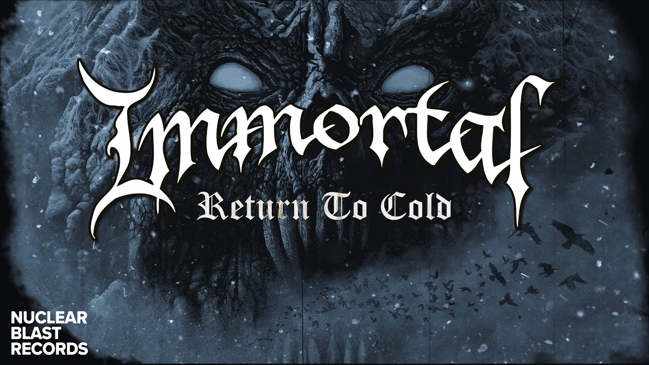 Immortal – Return To Cold (OFFICIAL LYRIC VIDEO)