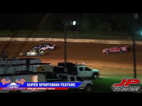 Super Sportsman Feature - Carolina Speedway 5/24/24 - dirt track racing video image