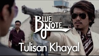 Blue Note - Tulisan Khayal (Official Music Video)