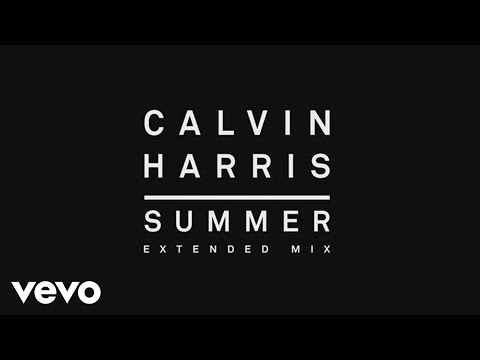Calvin Harris - Summer (Extended Mix) [Audio] - UCaHNFIob5Ixv74f5on3lvIw