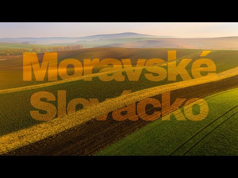 Moravské Slovácko / Moravian Tuscany