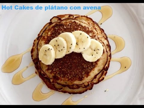 hot cakes de plátano con avena - UC-sOsYySa0l_u0EqJlxMuGA