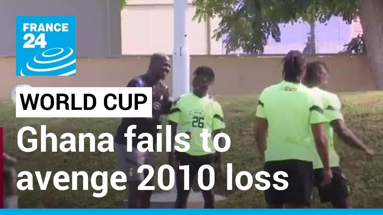 2022 FIFA World Cup: Ghosts of world cups past for Ghana • FRANCE 24 English