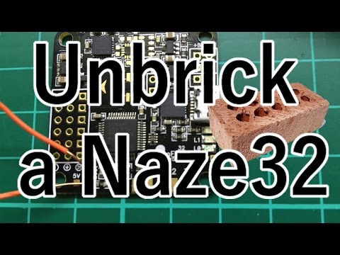 Bricked Naze32? Fix that FC! - UCTtS29BB0OyeMuNEftM1ZWQ