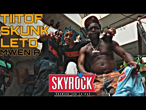 Tiitof, SKUNK, Leto - Mwen an sa (Version Skyrock)