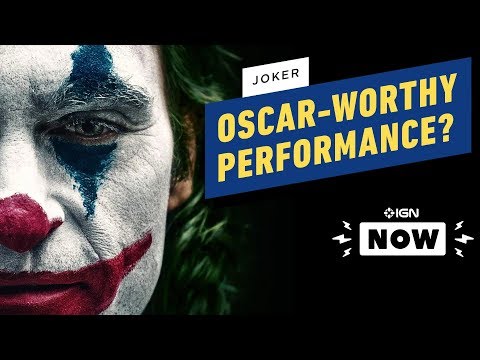 Could Joker Finally Win Joaquin Phoenix an Oscar? - IGN Now - UCKy1dAqELo0zrOtPkf0eTMw